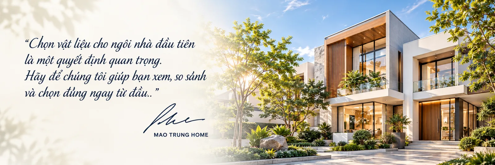 MAO TRUNG HOME - Chọn vật liệu cho ngôi nhà đầu tiên